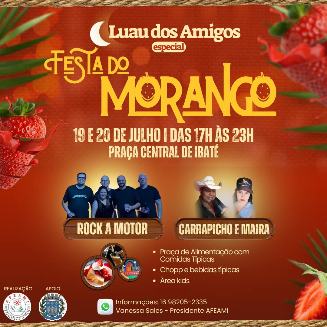 Ibaté recebe Luau dos Amigos, Especial Festa do Morango com shows e diversão para toda a família