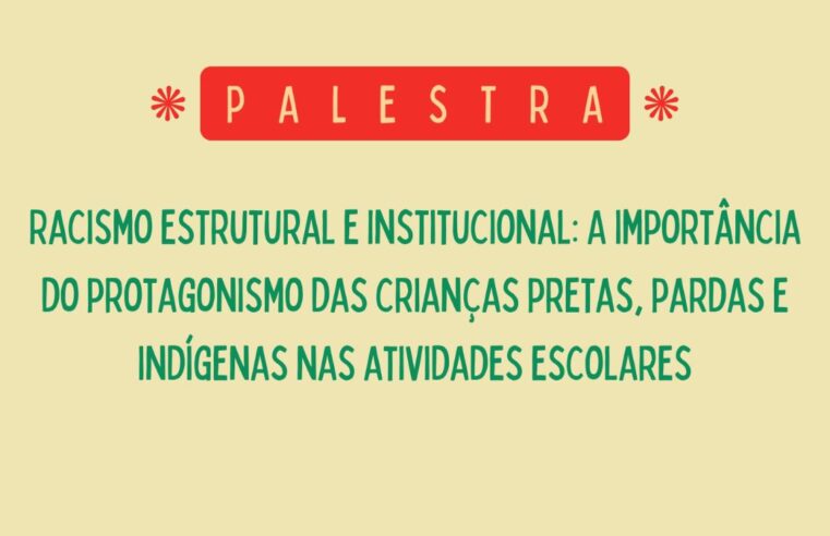 Secretaria de Educação realiza formação sobre racismo estrutural e protagonismo infantil