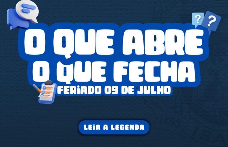 Feriado de 9 de Julho: veja o que abre e fecha em Ibaté