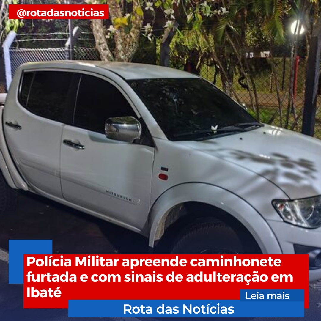 Polícia Militar apreende caminhonete furtada e com sinais de adulteração em Ibaté