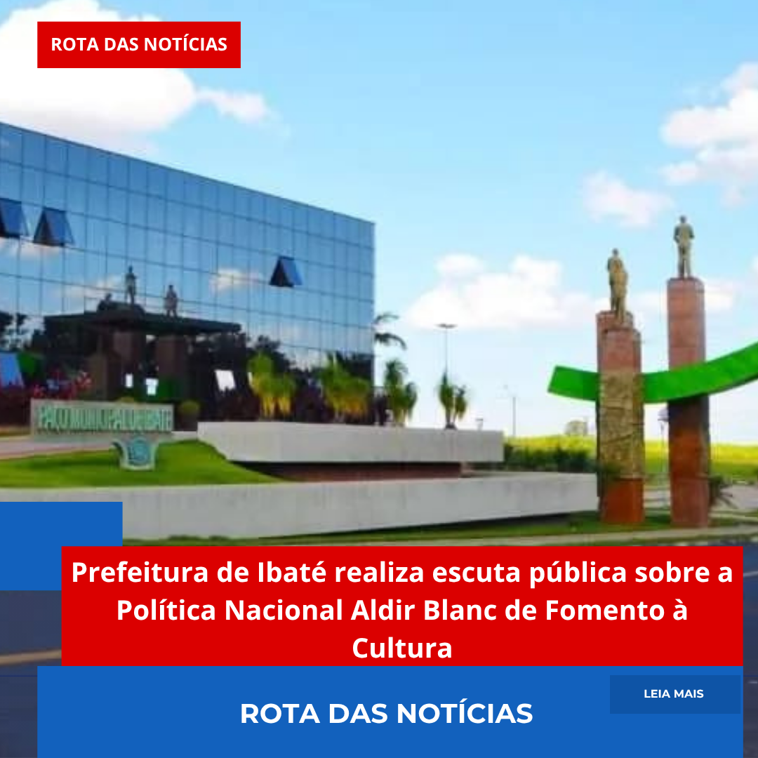 Prefeitura de Ibaté realiza escuta pública sobre a Política Nacional Aldir Blanc de Fomento à Cultura