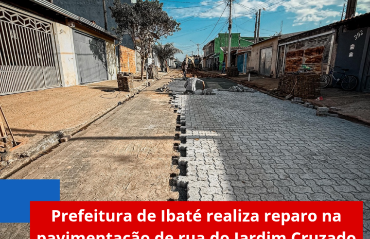 Prefeitura de Ibaté realiza reparo na pavimentação de rua do Jardim Cruzado