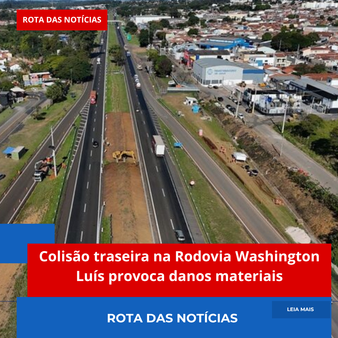 Colisão traseira na Rodovia Washington Luís provoca danos materiais
