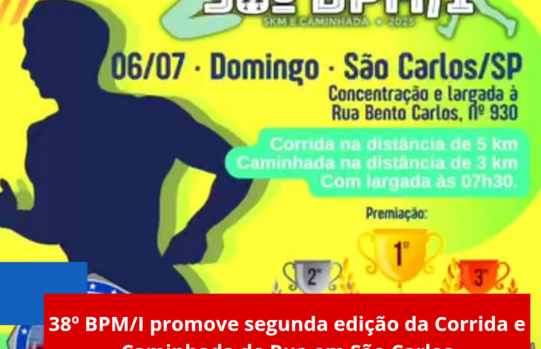 38º BPM/I promove segunda edição da Corrida e Caminhada de Rua em São Carlos