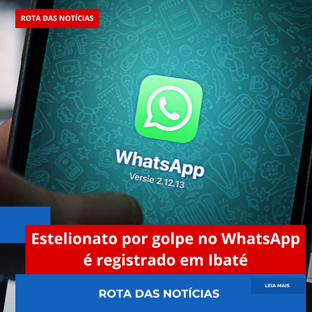Estelionato por golpe no WhatsApp é registrado em Ibaté