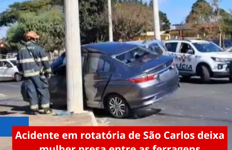 Acidente em rotatória de São Carlos deixa mulher presa entre as ferragens