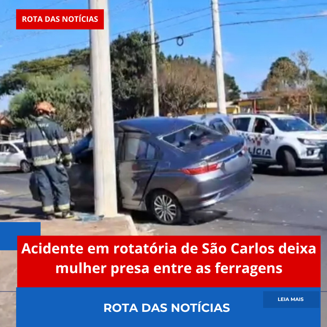 Acidente em rotatória de São Carlos deixa mulher presa entre as ferragens