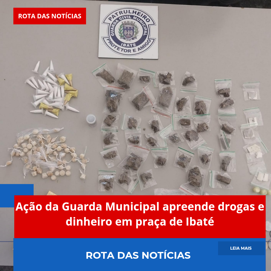 Ação da Guarda Municipal apreende drogas e dinheiro em praça de Ibaté