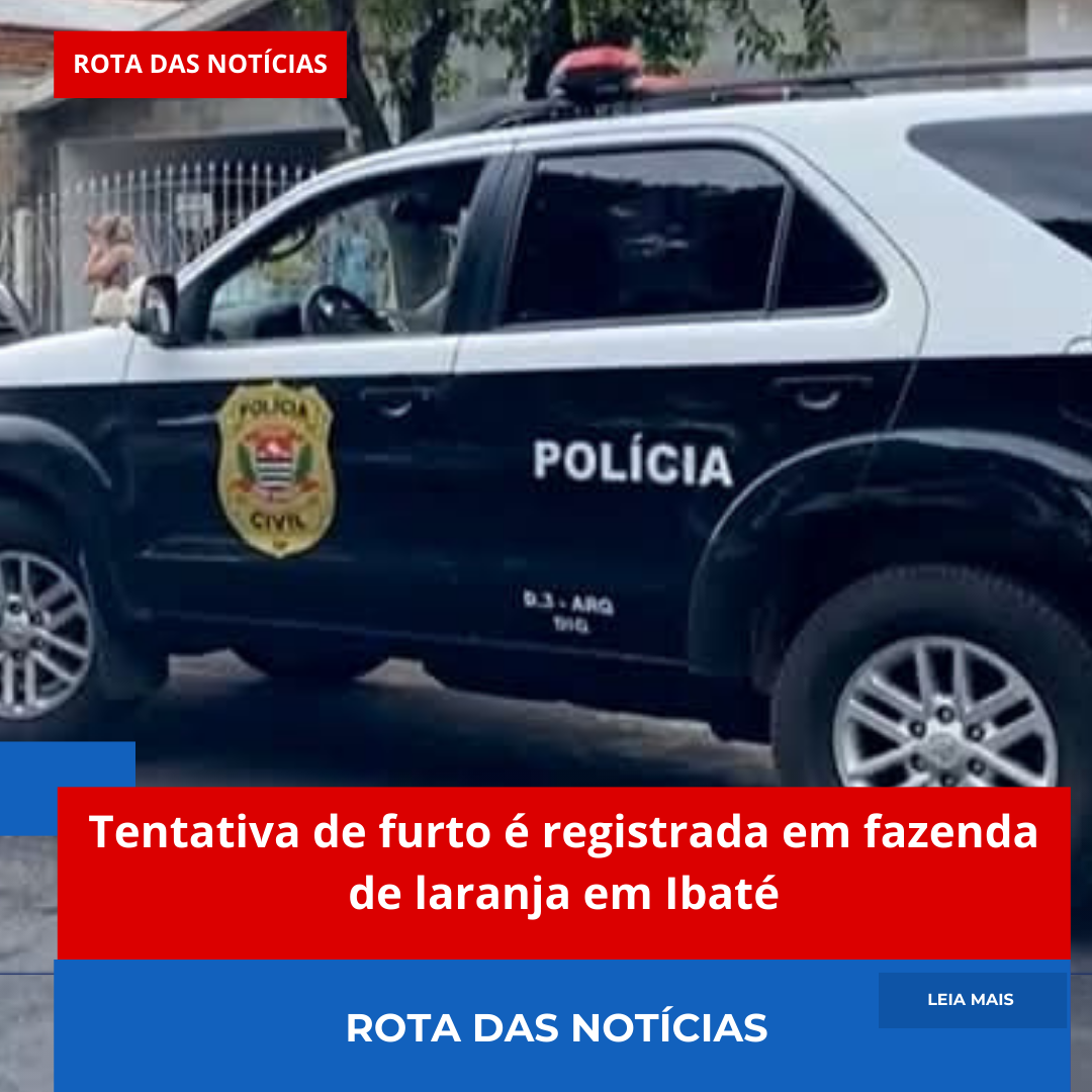 Tentativa de furto é registrada em fazenda de laranja em Ibaté