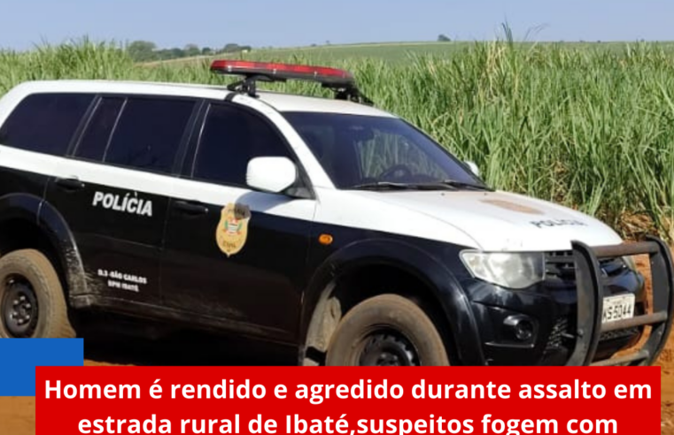 Homem é rendido e agredido durante assalto em estrada rural de Ibaté,suspeitos fogem com veículo e pertences