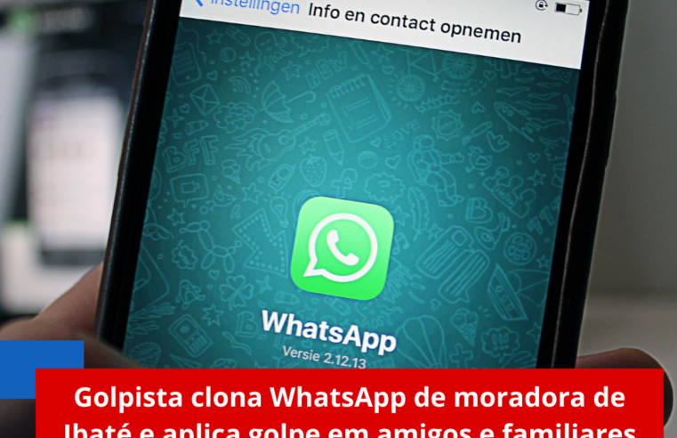 Golpista clona WhatsApp de moradora de Ibaté e aplica golpe em amigos e familiares