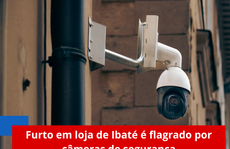 Furto em loja de Ibaté é flagrado por câmeras de segurança