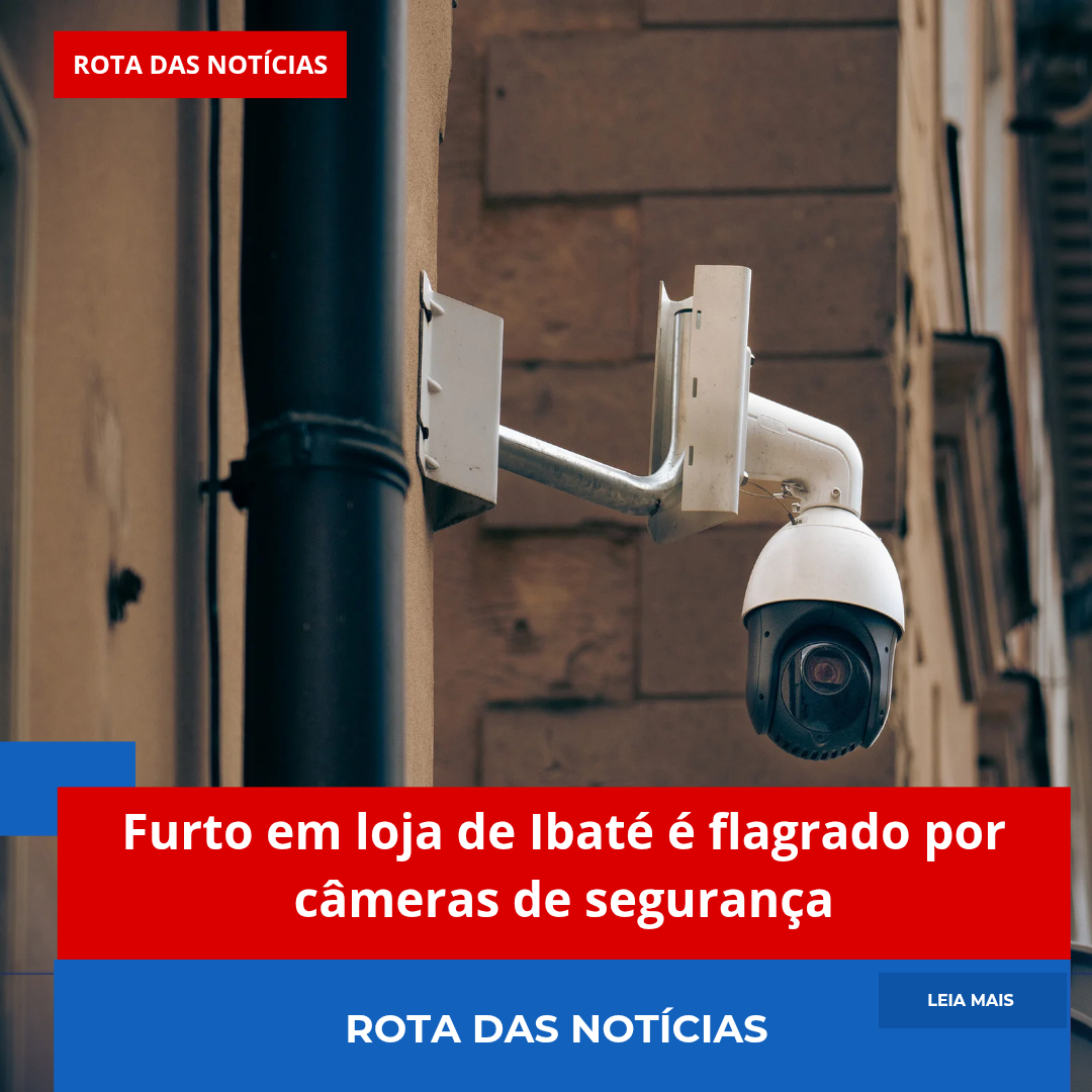 Furto em loja de Ibaté é flagrado por câmeras de segurança
