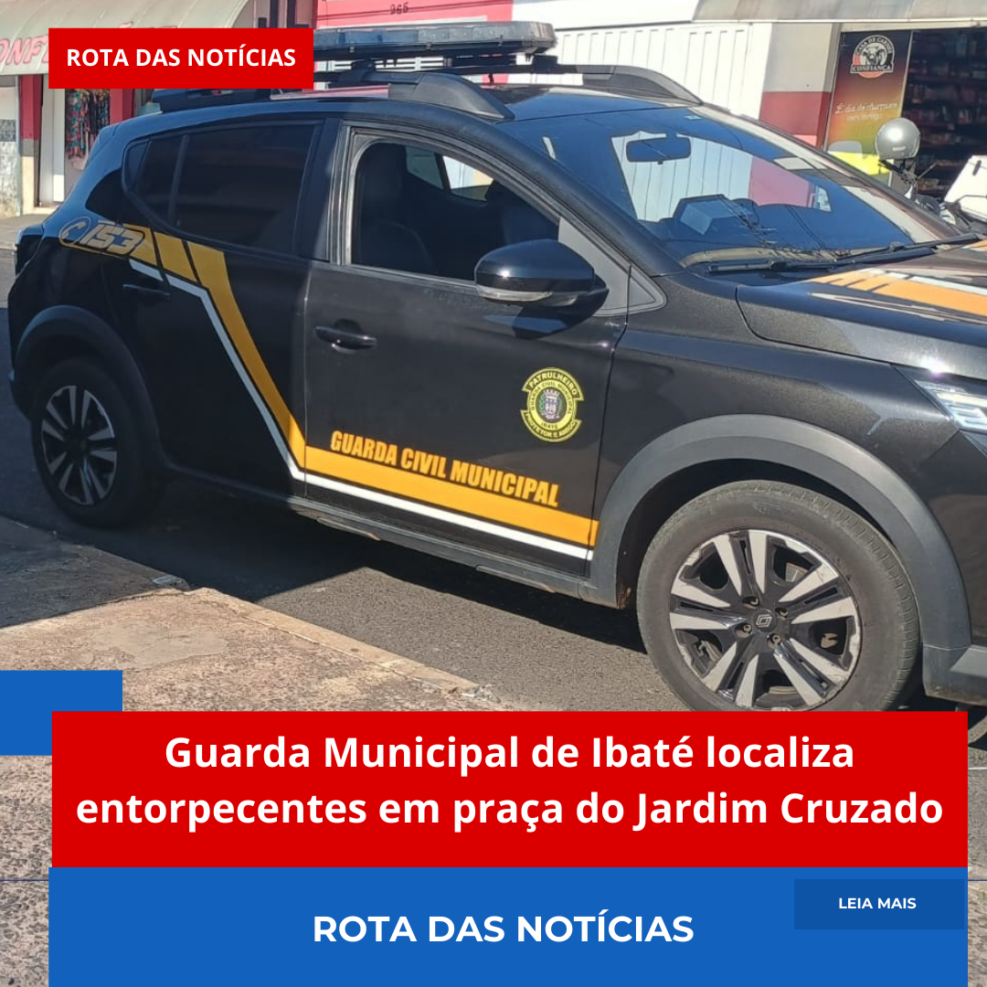 Guarda Municipal de Ibaté localiza entorpecentes em praça do Jardim Cruzado