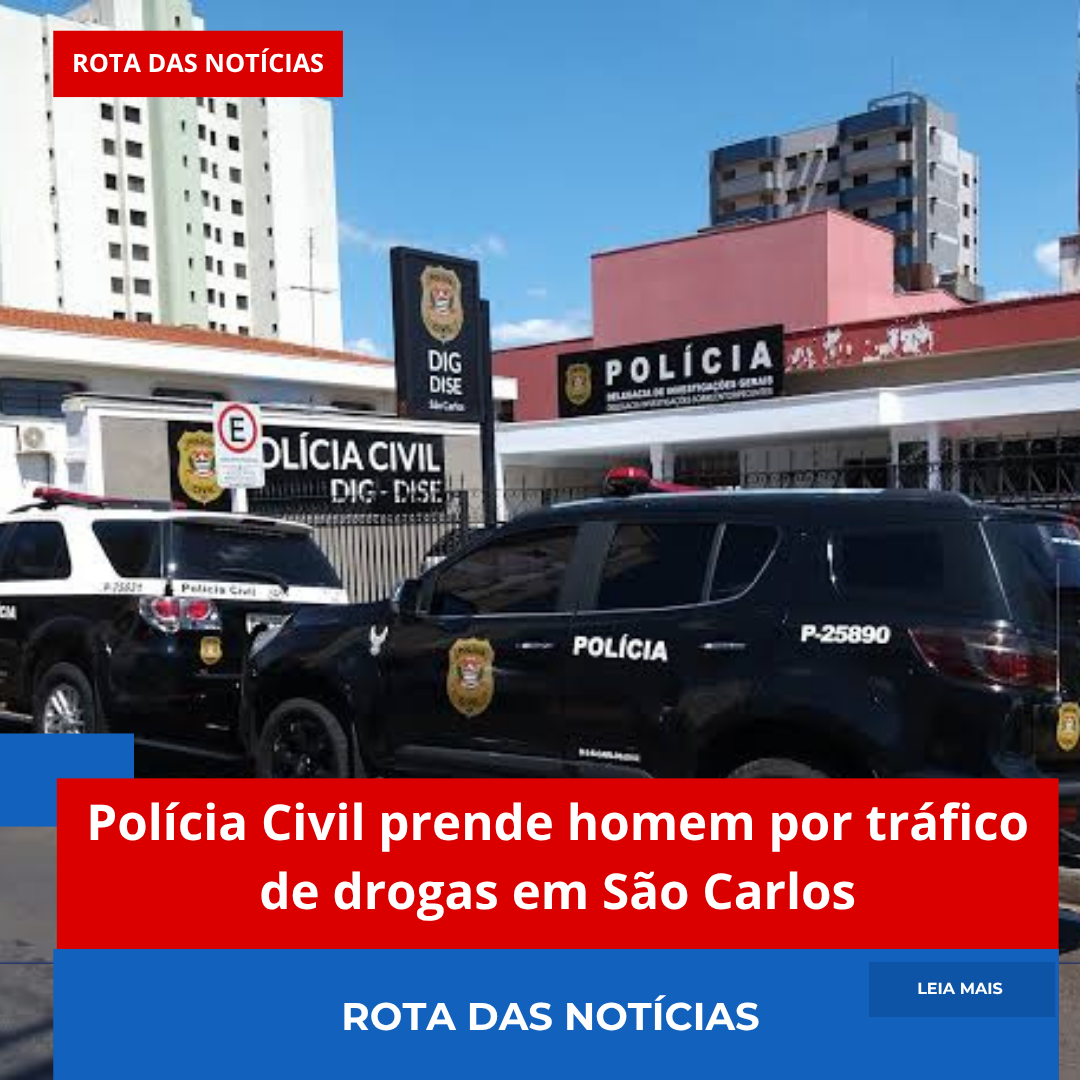 Polícia Civil prende homem por tráfico de drogas em São Carlos