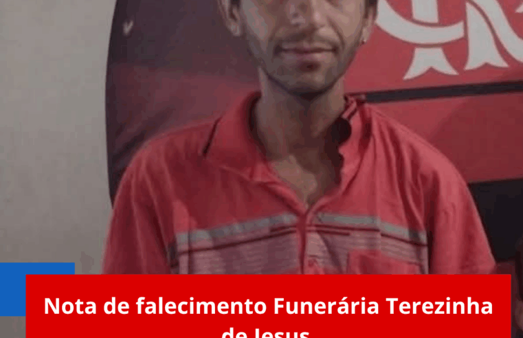 Nota de falecimento Funerária Terezinha de Jesus
