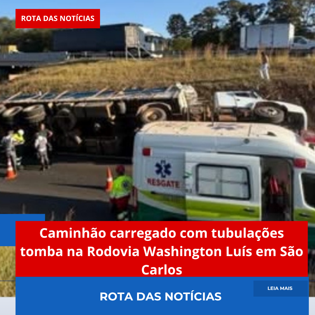 Caminhão carregado com tubulações tomba na Rodovia Washington Luís em São Carlos