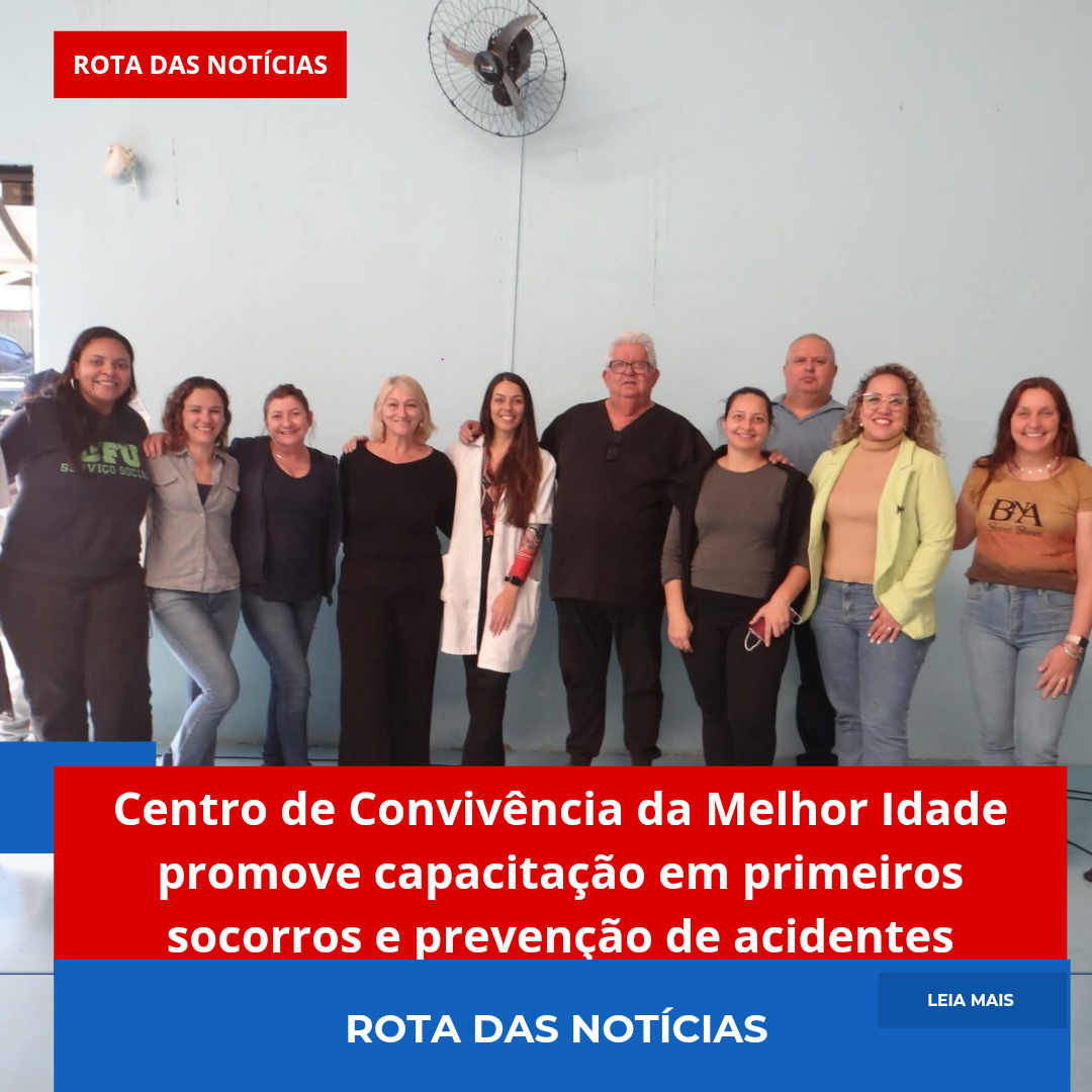 Centro de Convivência da Melhor Idade promove capacitação em primeiros socorros e prevenção de acidentes