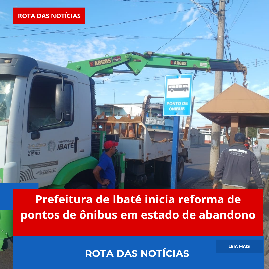 Prefeitura de Ibaté inicia reforma de pontos de ônibus em estado de abandono
