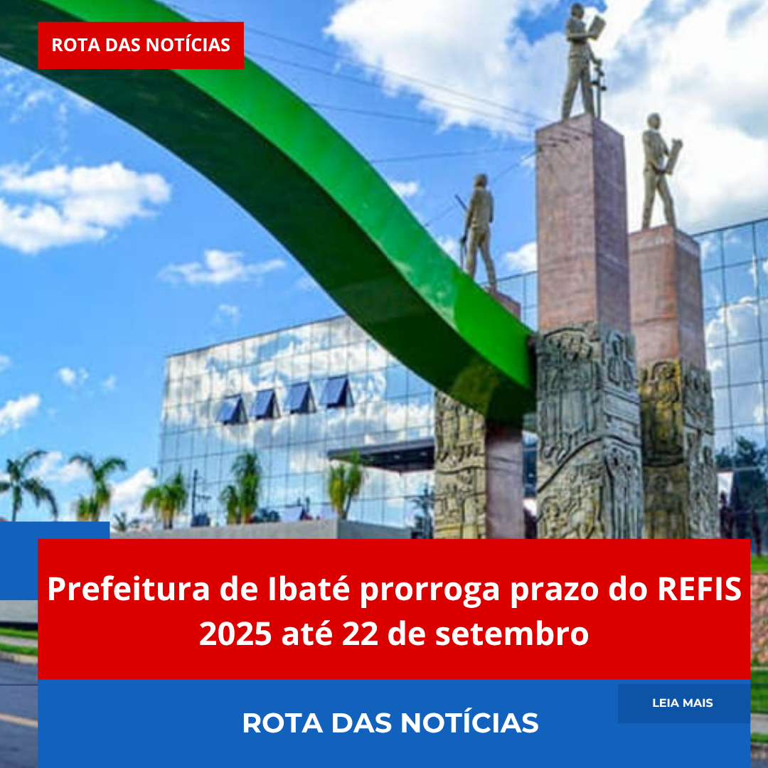 Prefeitura de Ibaté prorroga prazo do REFIS 2025 até 22 de setembro