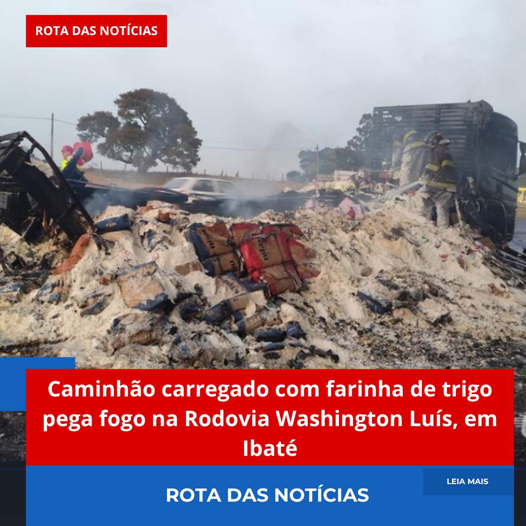 Caminhão carregado com farinha de trigo pega fogo na Rodovia Washington Luís, em Ibaté