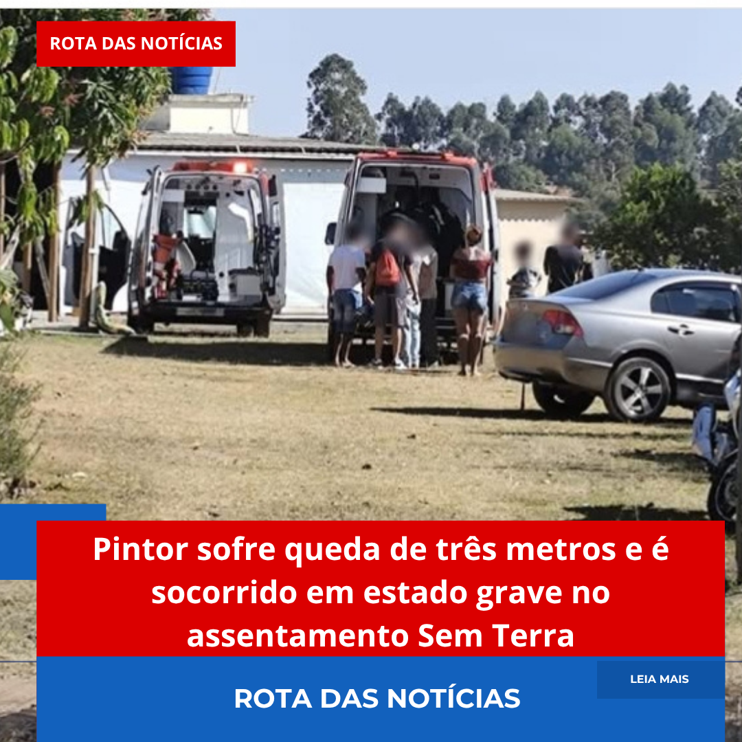 Pintor sofre queda de três metros e é socorrido em estado grave no assentamento Sem Terra