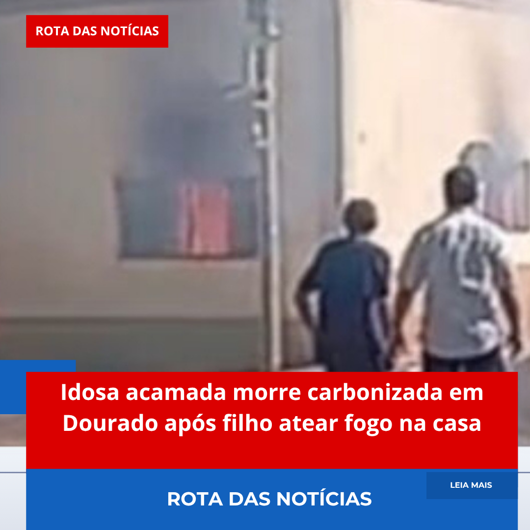 Idosa acamada morre carbonizada em Dourado após filho atear fogo na casa