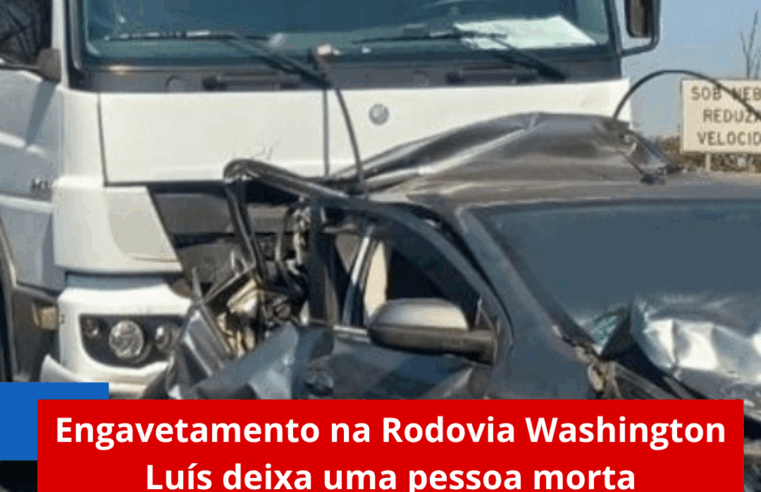 Uma pessoa morre em grave engavetamento na Rodovia Washington Luís, em Rio Claro