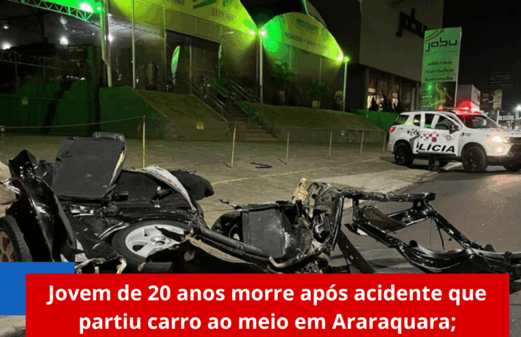 Jovem de 20 anos morre após acidente que partiu carro ao meio em Araraquara; motorista dirigia embriagado
