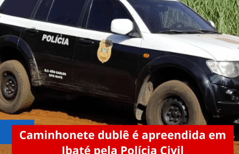 🚨 Caminhonete dublê é apreendida em Ibaté pela Polícia Civil