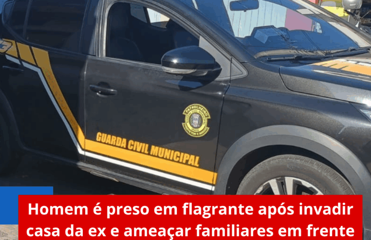 🚨 Homem é preso em flagrante após invadir casa da ex e ameaçar familiares em frente a escola