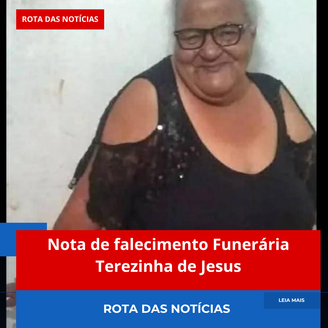 Nota de falecimento Funerária Terezinha de Jesus