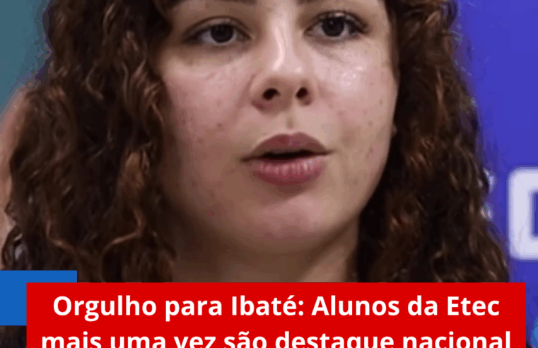 Orgulho para Ibaté: Alunos da Etec mais uma vez são destaque nacional