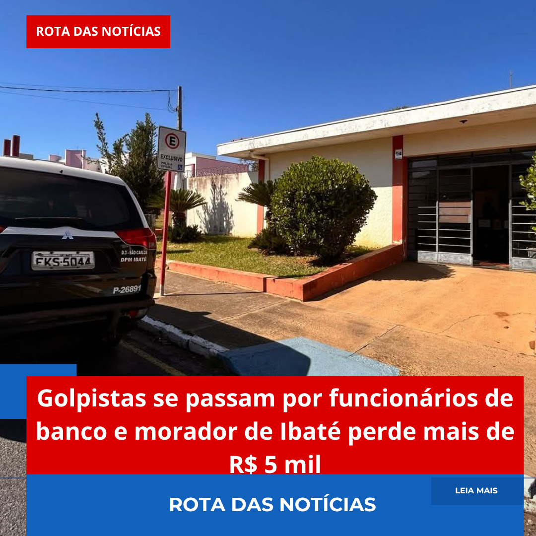Golpistas se passam por funcionários de banco e morador de Ibaté perde mais de R$ 5 mil