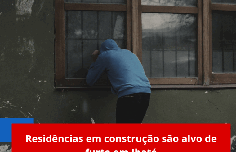 Residências em construção são alvo de furto em Ibaté