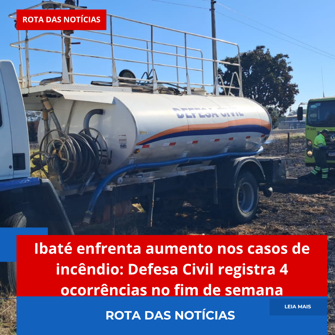 Ibaté enfrenta aumento nos casos de incêndio: Defesa Civil registra 4 ocorrências no fim de semana