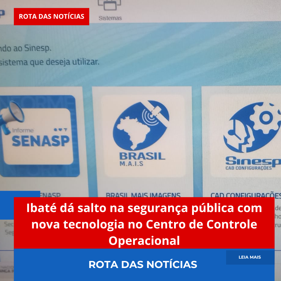 Ibaté dá salto na segurança pública com nova tecnologia no Centro de Controle Operacional