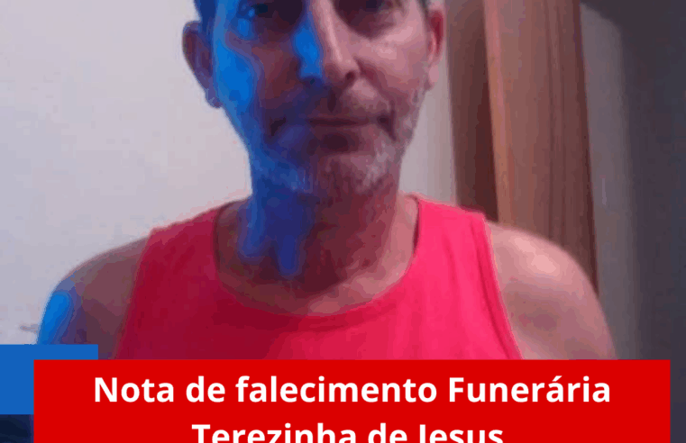 Nota de falecimento Funerária Terezinha de Jesus