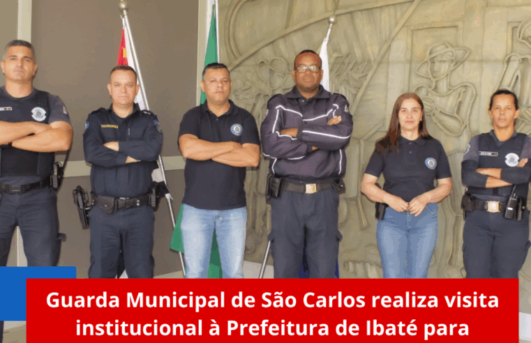 Guarda Municipal de São Carlos realiza visita institucional à Prefeitura de Ibaté para fortalecer parcerias na segurança pública