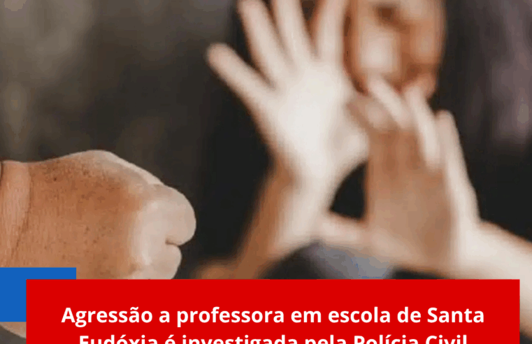 Agressão a professora em escola de Santa Eudóxia é investigada pela Polícia Civil
