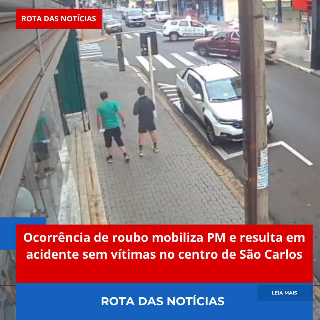Ocorrência de roubo mobiliza PM e resulta em acidente sem vítimas no centro de São Carlos