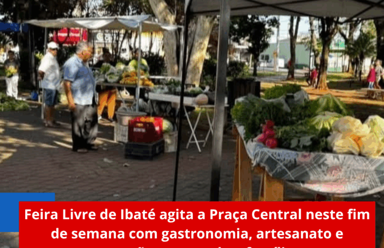 Feira Livre de Ibaté agita a Praça Central neste fim de semana com gastronomia, artesanato e atrações para toda a família