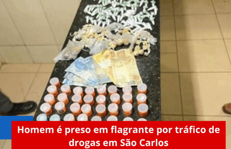Homem é preso em flagrante por tráfico de drogas em São Carlos