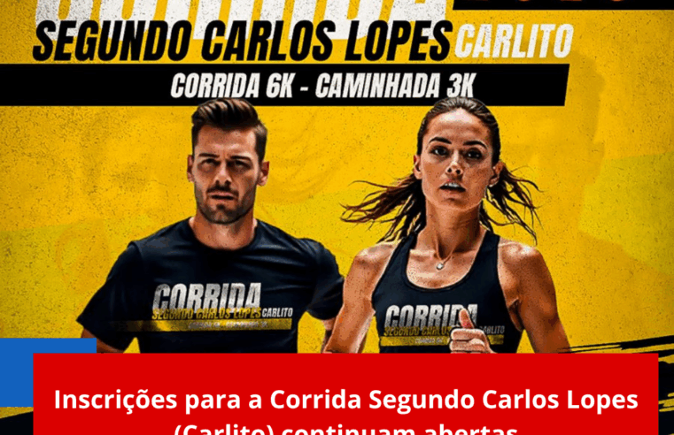 Inscrições para a Corrida Segundo Carlos Lopes (Carlito) continuam abertas