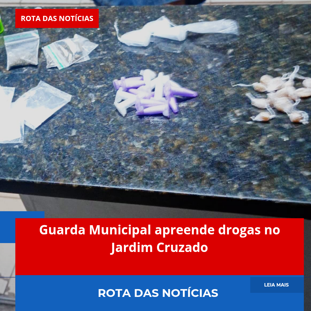 Guarda Municipal apreende drogas no Jardim Cruzado