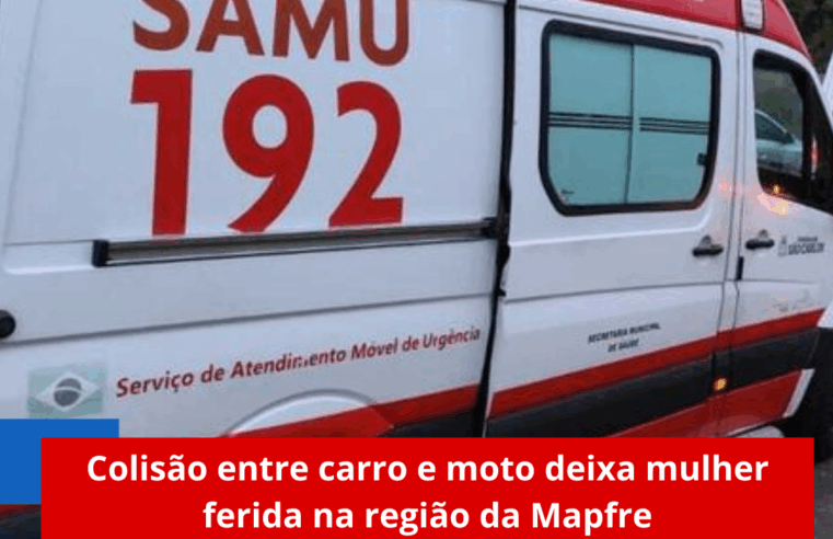 Colisão entre carro e moto deixa mulher ferida na região da Mapfre