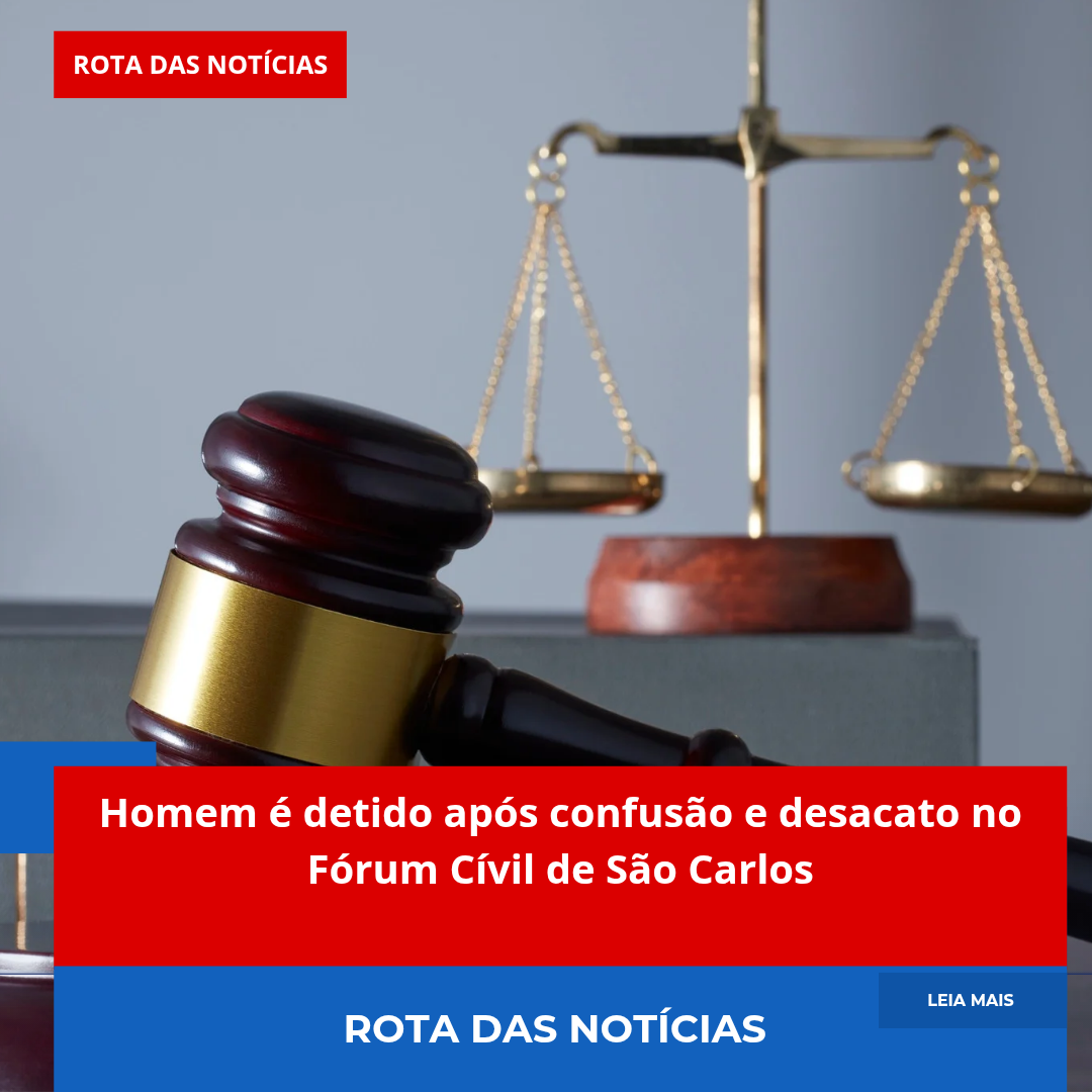 Homem é detido após confusão e desacato no Fórum Cívil de São Carlos