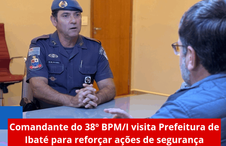 Comandante do 38º BPM/I visita Prefeitura de Ibaté para reforçar ações de segurança