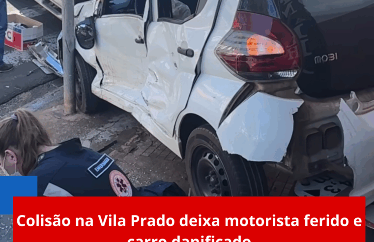 Colisão na Vila Prado deixa motorista ferido e carro danificado