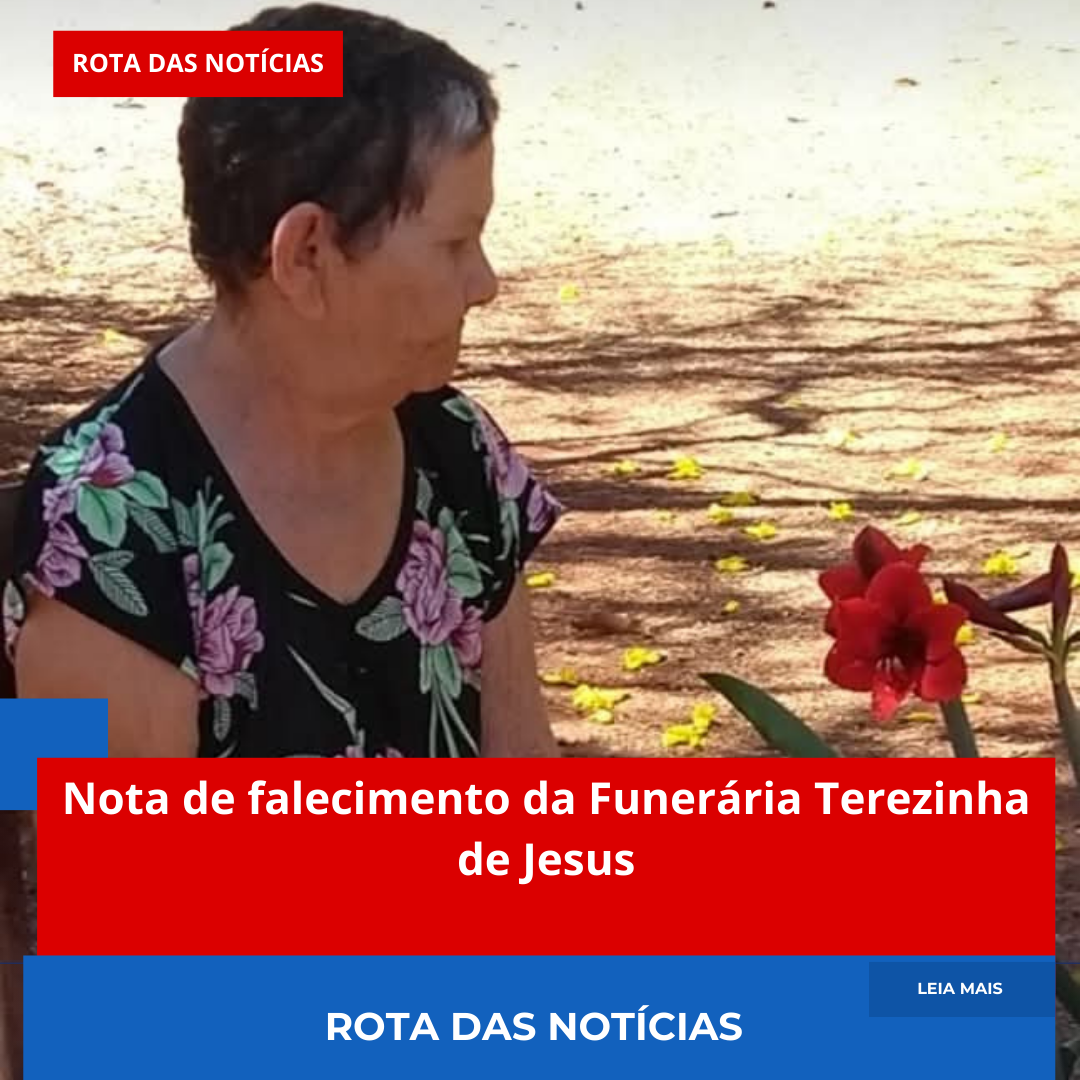 Nota de falecimento da Funerária Terezinha de Jesus